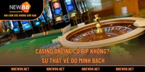 Casino Online Có Bịp Không