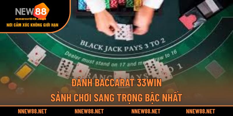 Đánh Baccarat 33win