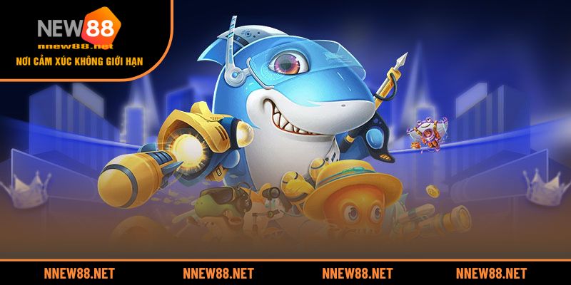 Hướng dẫn bắn cá NEW88 cực dễ, ai cũng có thể thắng lớn