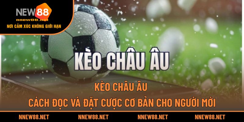 Kèo Châu Âu