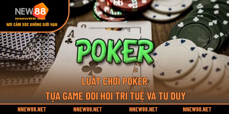 Luật Chơi Poker